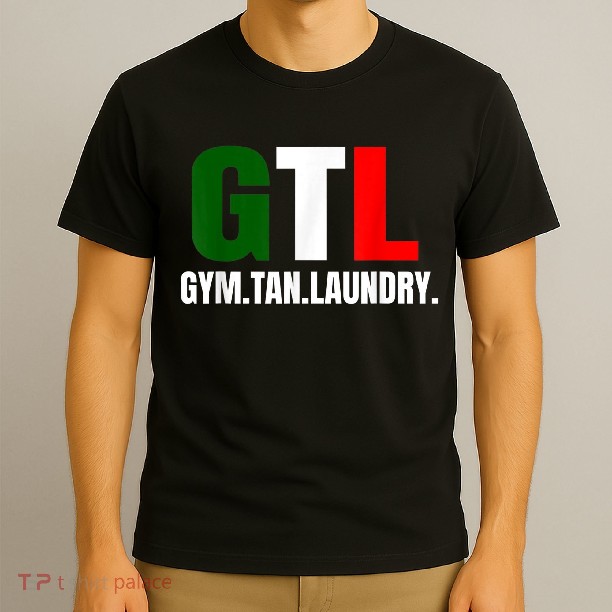 Gym Tan Laundry GTL New Jersey Garden NJ Shore Italian Flag T-Shirt