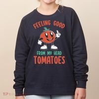 Groovy Tomato Lover Vegan Feeling Good From My Head Tomatoes Women's Sweatshirt thumb 0