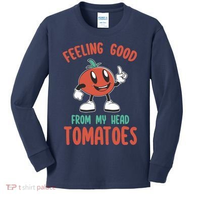 Groovy Tomato Lover Vegan Feeling Good From My Head Tomatoes Kids Long Sleeve Shirt