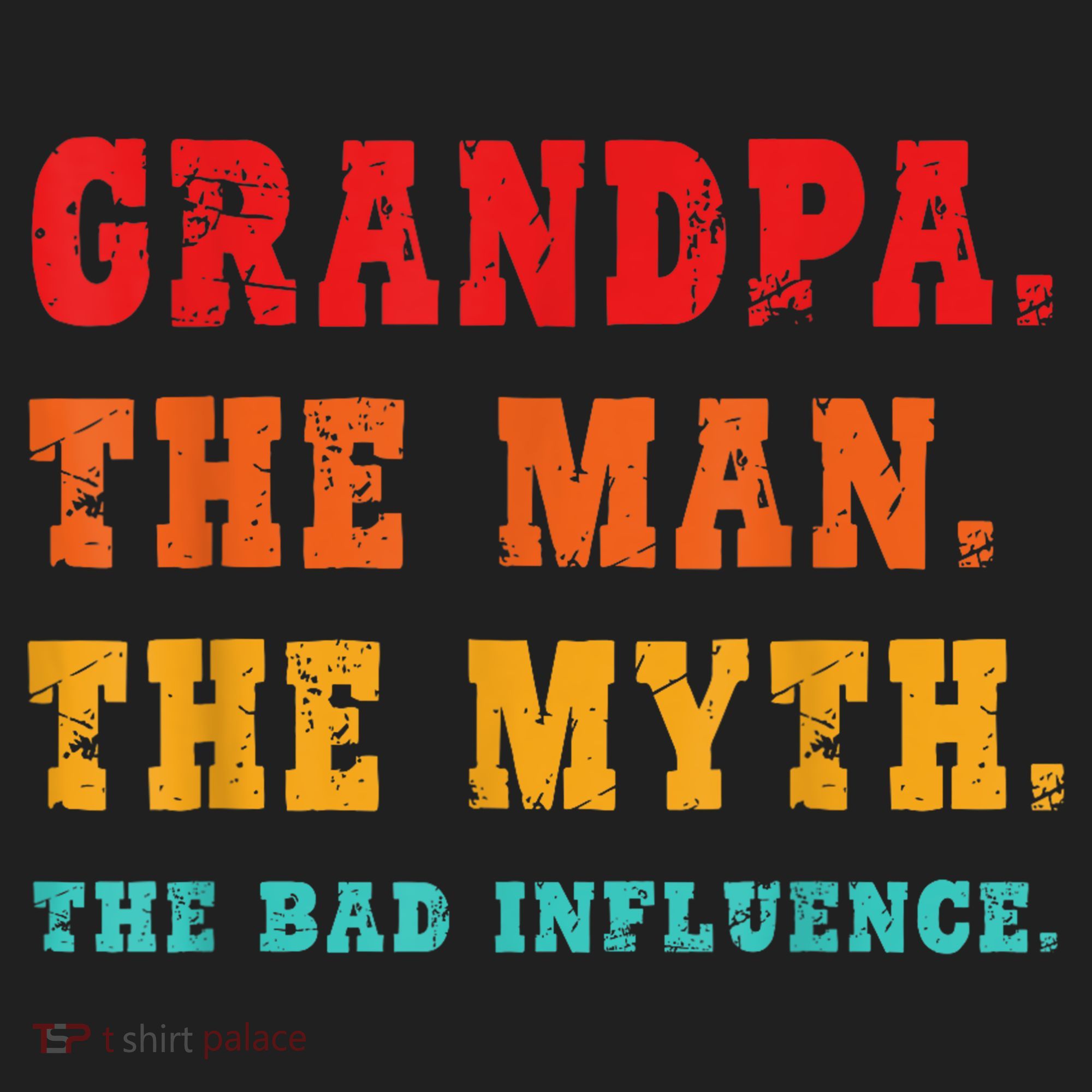 Grandpa The Man The Myth The Bad Influence Hat