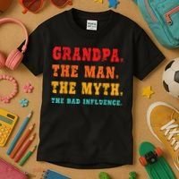 Grandpa The Man The Myth The Bad Influence Kids T-Shirt thumb 3