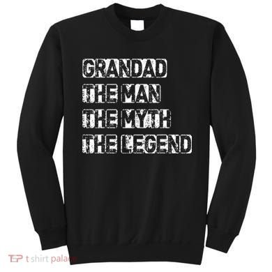 Grandad The Man Myth Legend Sweatshirt