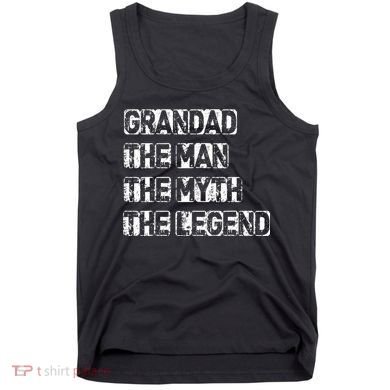 Grandad The Man Myth Legend Tank Top