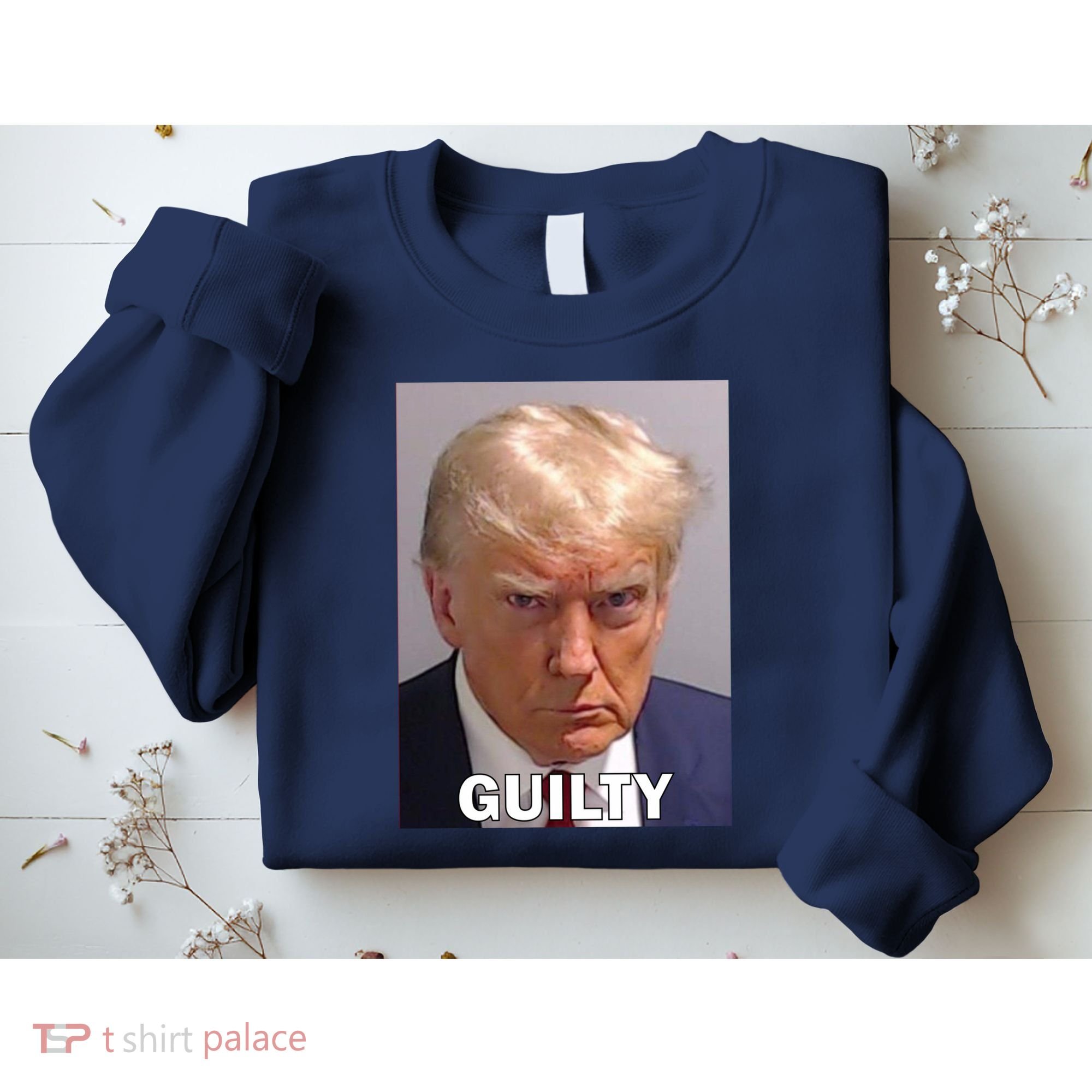 Guilty Trump Mugshot Sweatshirt