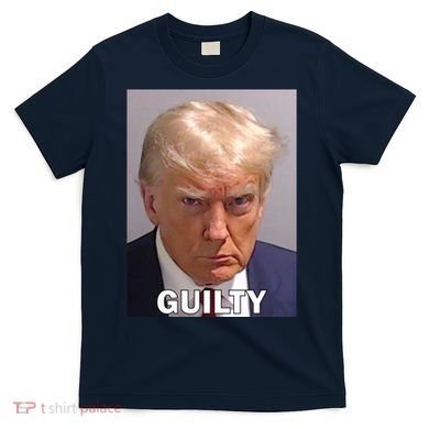 Guilty Trump Mugshot T-Shirt