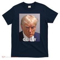 Guilty Trump Mugshot T-Shirt thumb 0