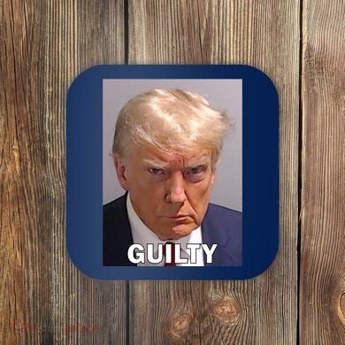 Guilty Trump Mugshot Coaster
