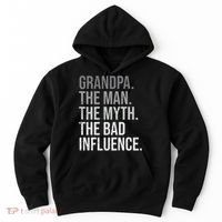 Grandpa The Man The Myth The Bad Influence Grandfather Hoodie thumb 0