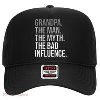 Grandpa The Man The Myth The Bad Influence Grandfather Hat thumb 0
