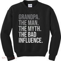 Grandpa The Man The Myth The Bad Influence Grandfather Kids Sweatshirt thumb 0