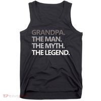 GRANDPA THE MAN THE MYTH THE LEGEND Men Gift Fathers Day Tank Top thumb 0