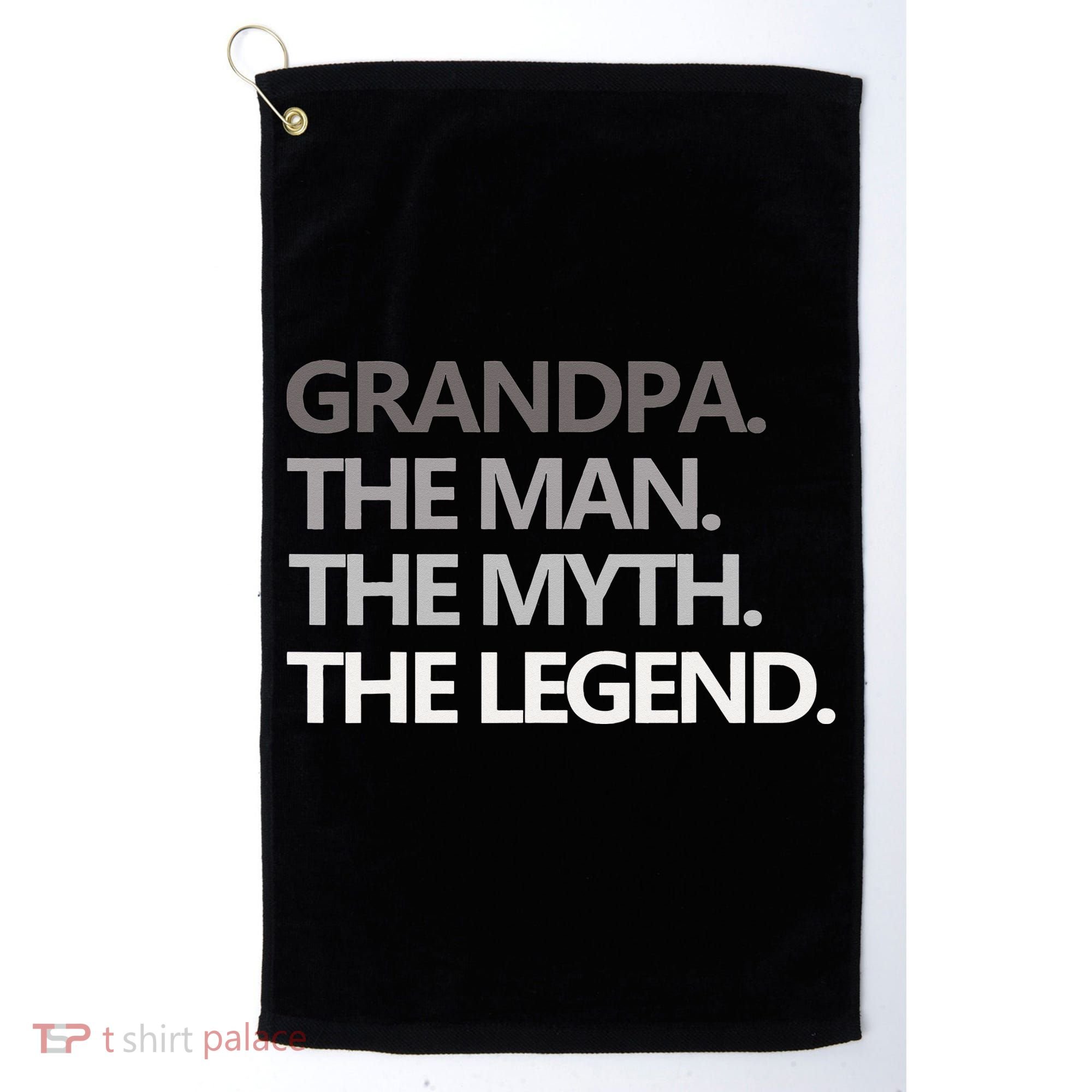 GRANDPA THE MAN THE MYTH THE LEGEND Men Gift Fathers Day Golf Towel