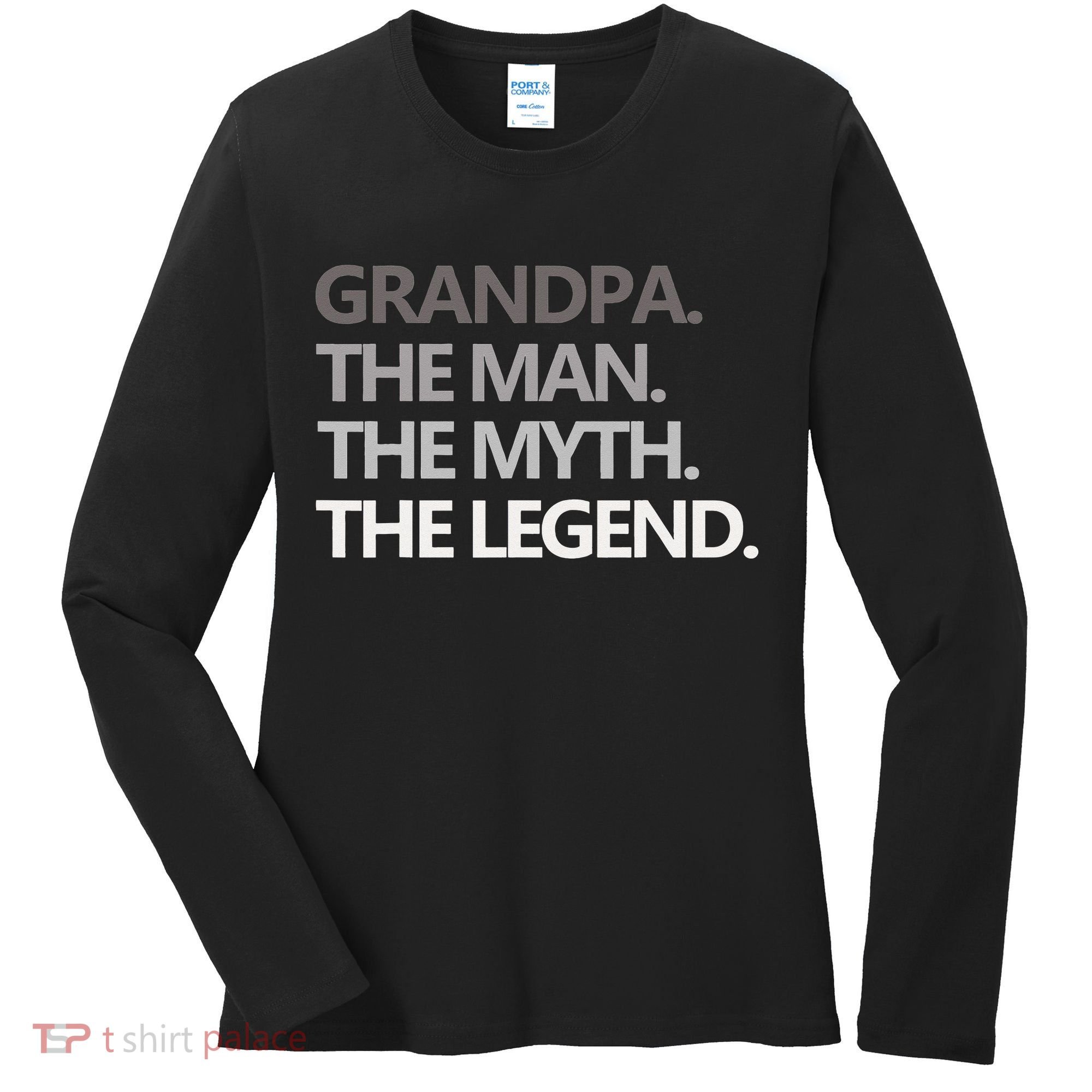 GRANDPA THE MAN THE MYTH THE LEGEND Men Gift Fathers Day Women's Long Sleeve Shirt