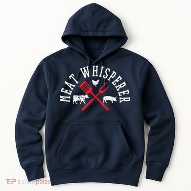 Grilling T Meat Whisperer Funny BBQ Chef Gift Hoodie