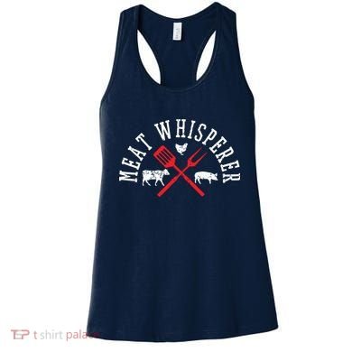 Grilling T Meat Whisperer Funny BBQ Chef Gift Women's Tank Top