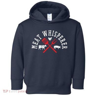 Grilling T Meat Whisperer Funny BBQ Chef Gift Toddler Hoodie