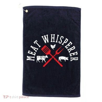 Grilling T Meat Whisperer Funny BBQ Chef Gift Golf Towel