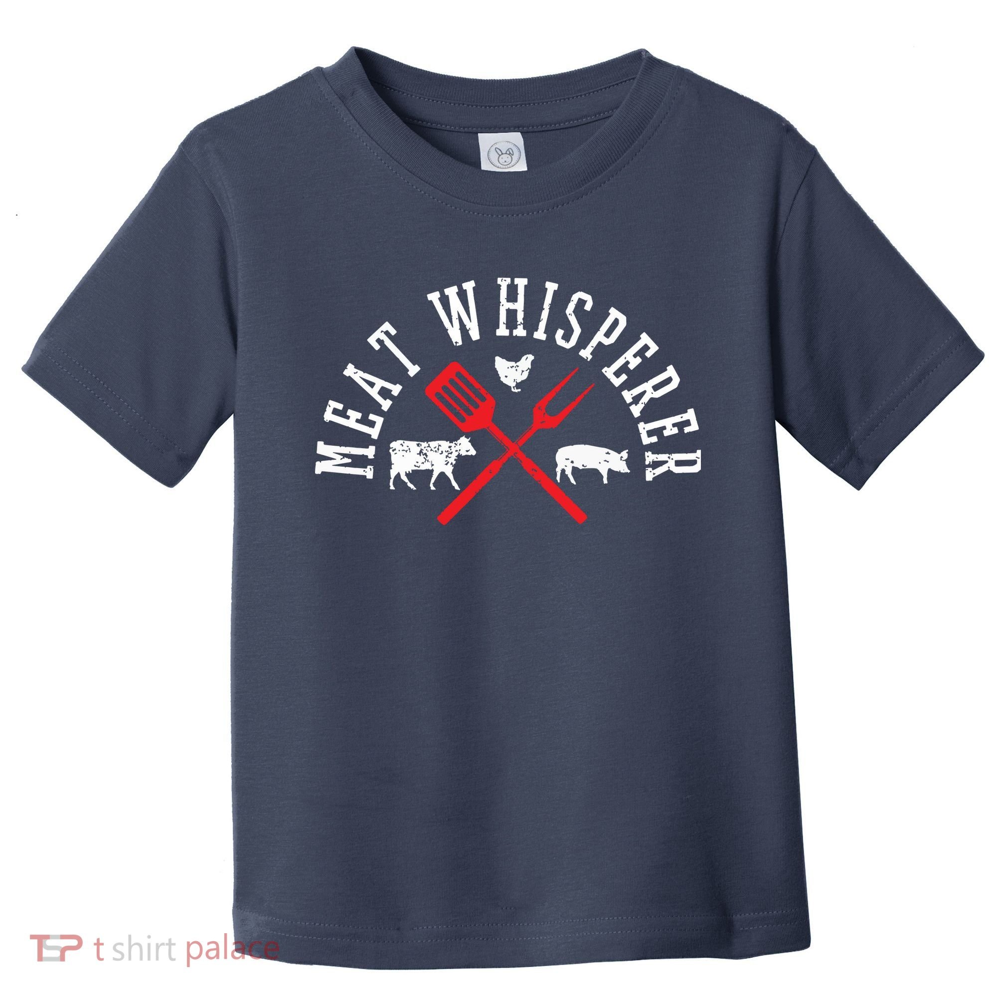 Grilling T Meat Whisperer Funny BBQ Chef Gift Toddler T-Shirt