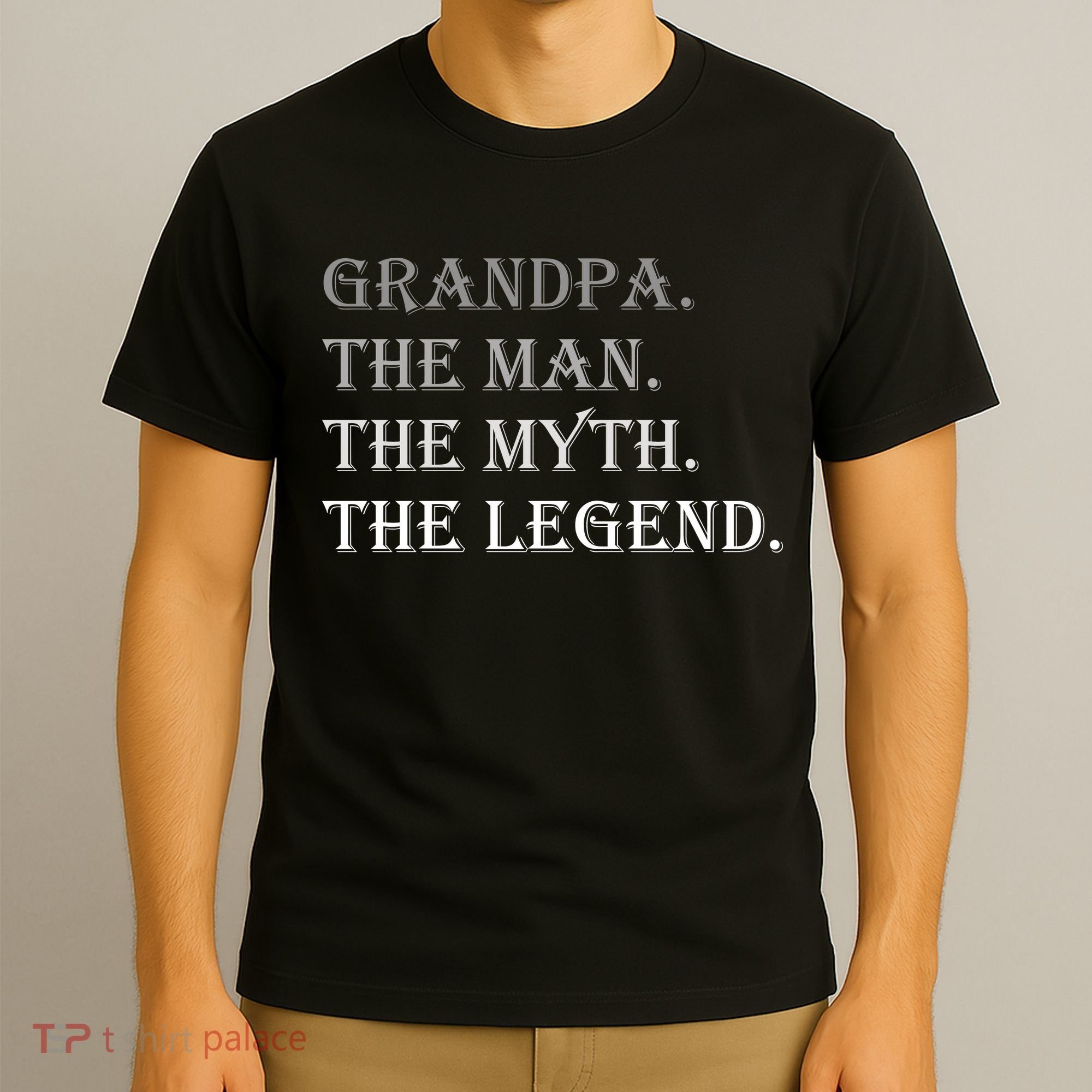 Grandpa The Man The Myth The Legend T-Shirt