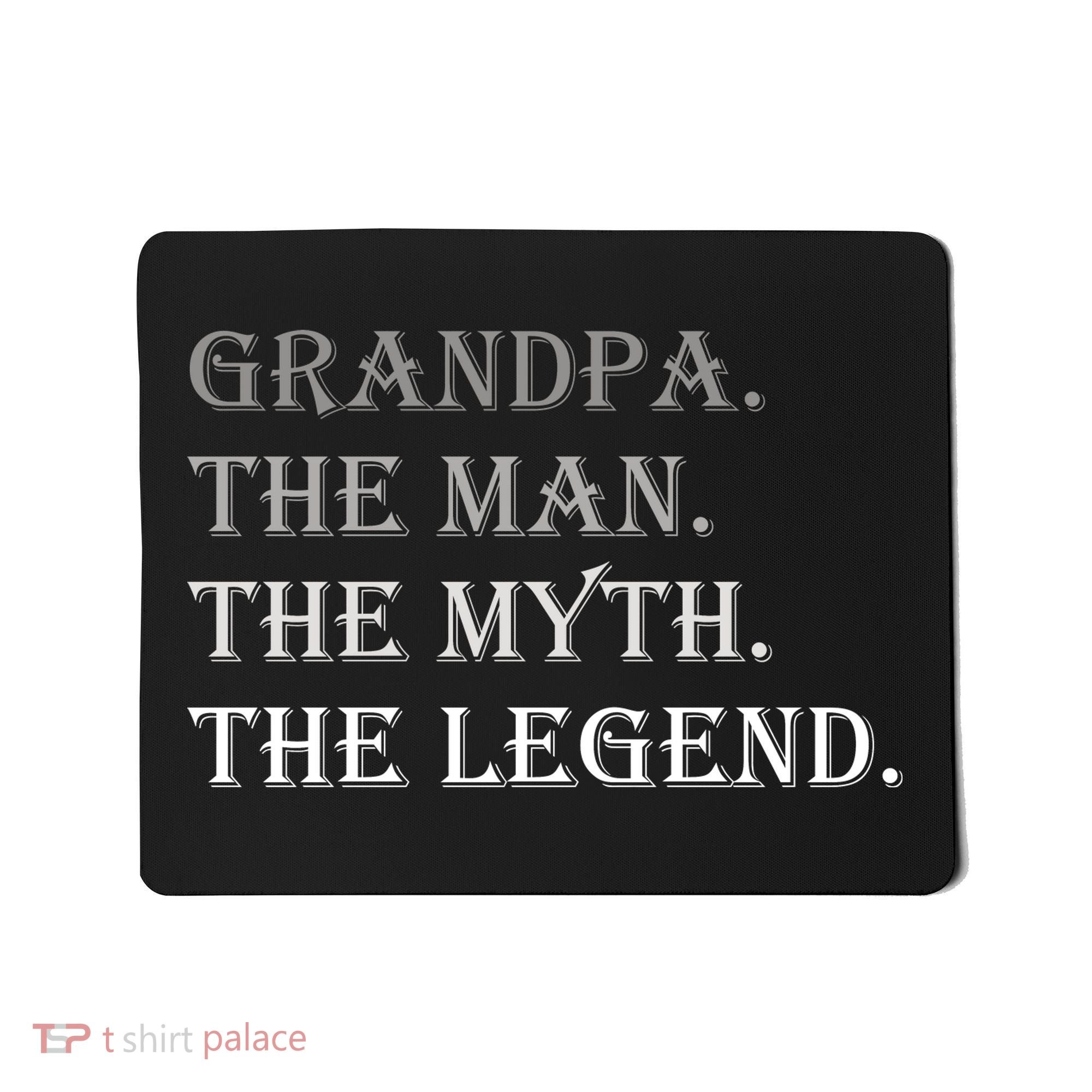 Grandpa The Man The Myth The Legend Mousepad