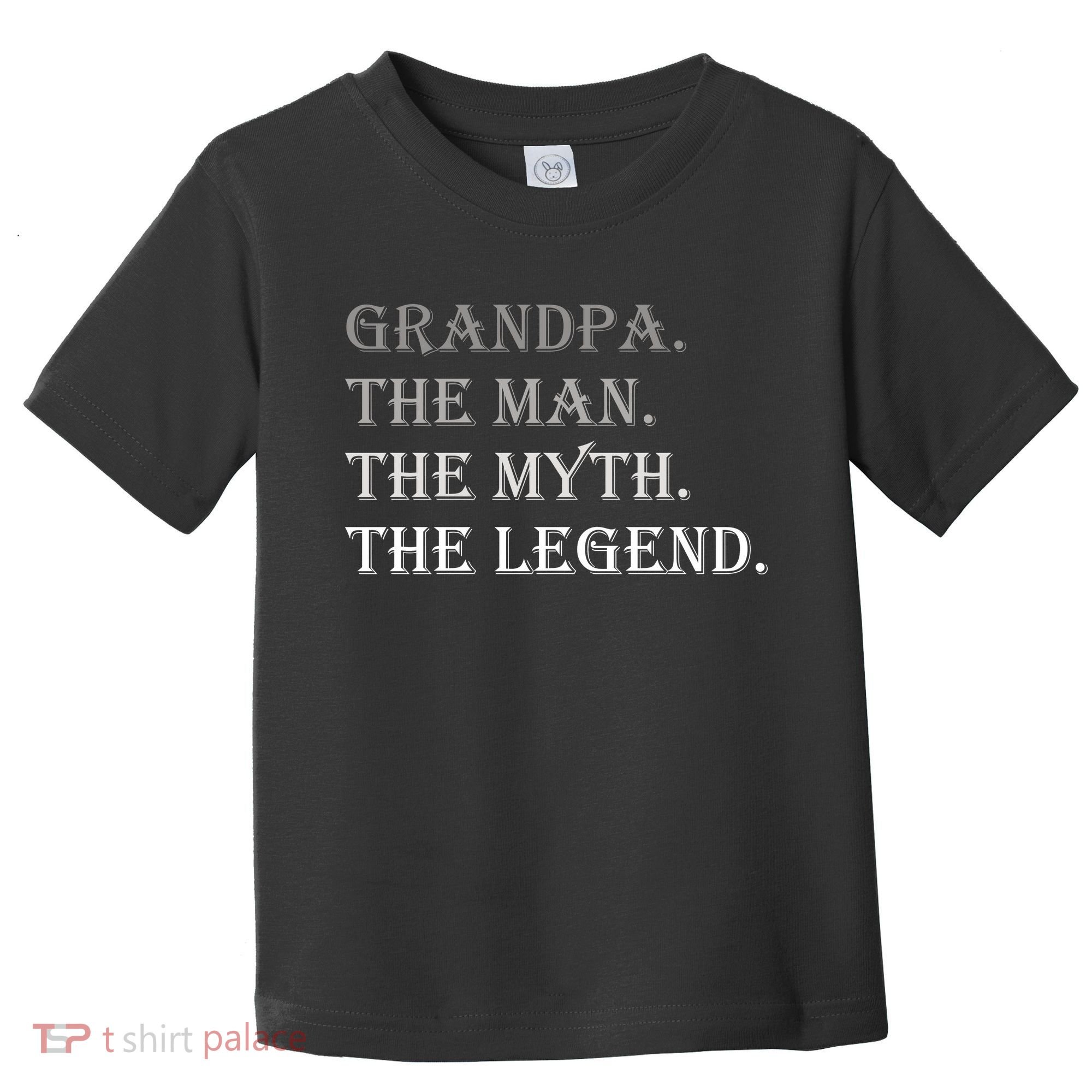 Grandpa The Man The Myth The Legend Toddler T-Shirt