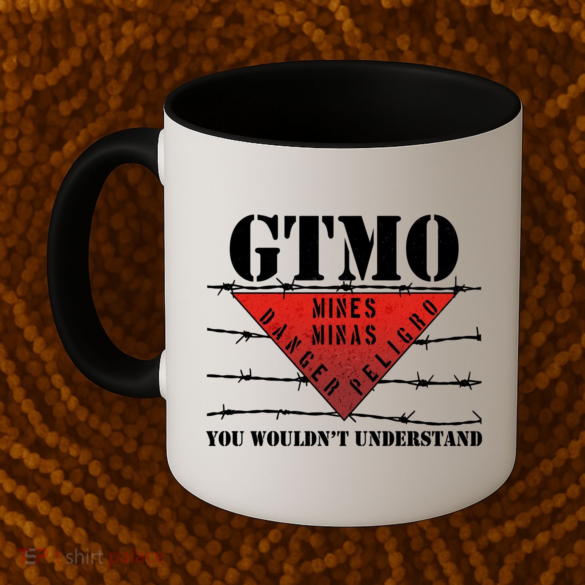 GTMO You Wouldn't Understand Coffee Mug