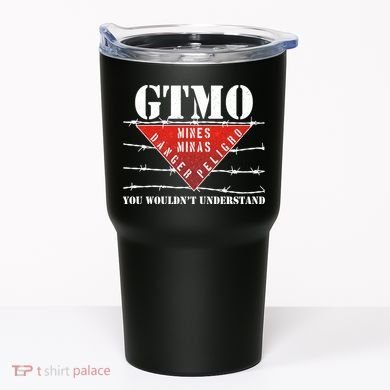 GTMO You Wouldn't Understand Tumbler