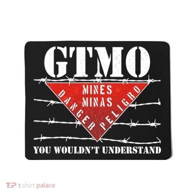GTMO You Wouldn't Understand Mousepad