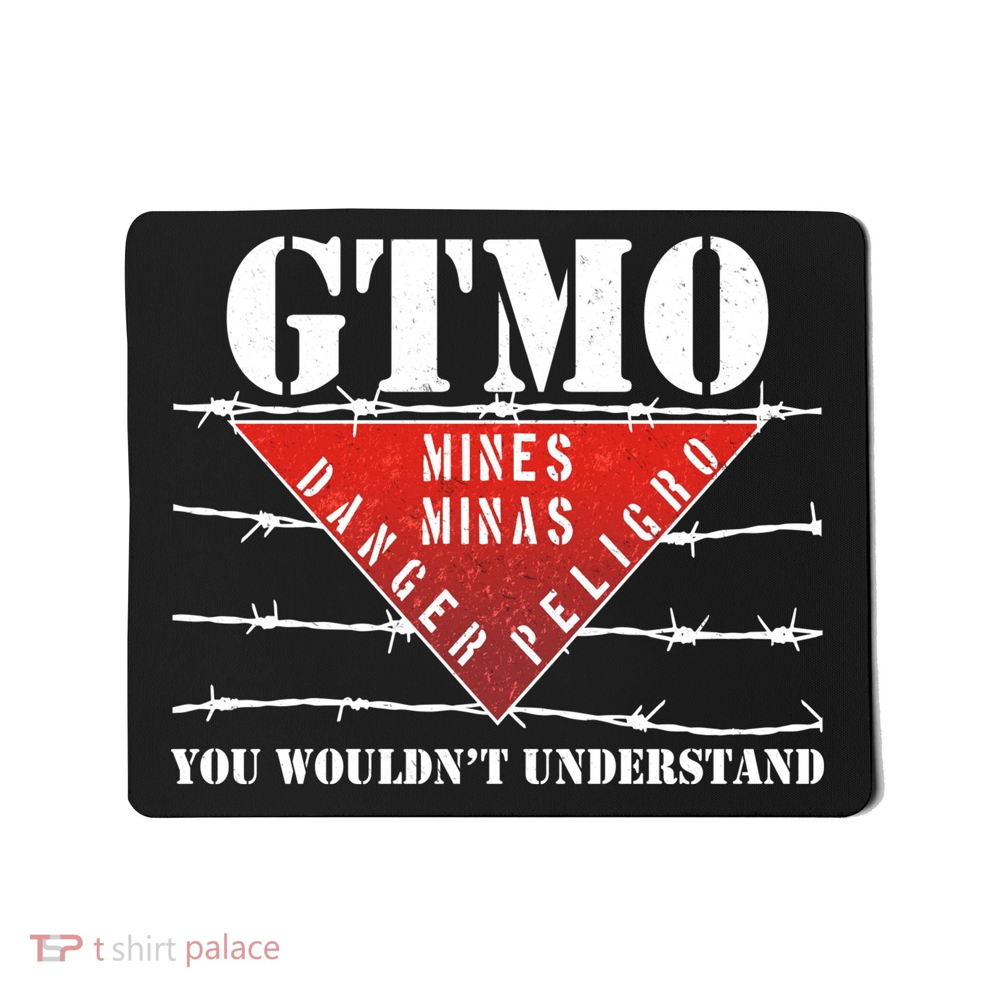 GTMO You Wouldn't Understand Mousepad