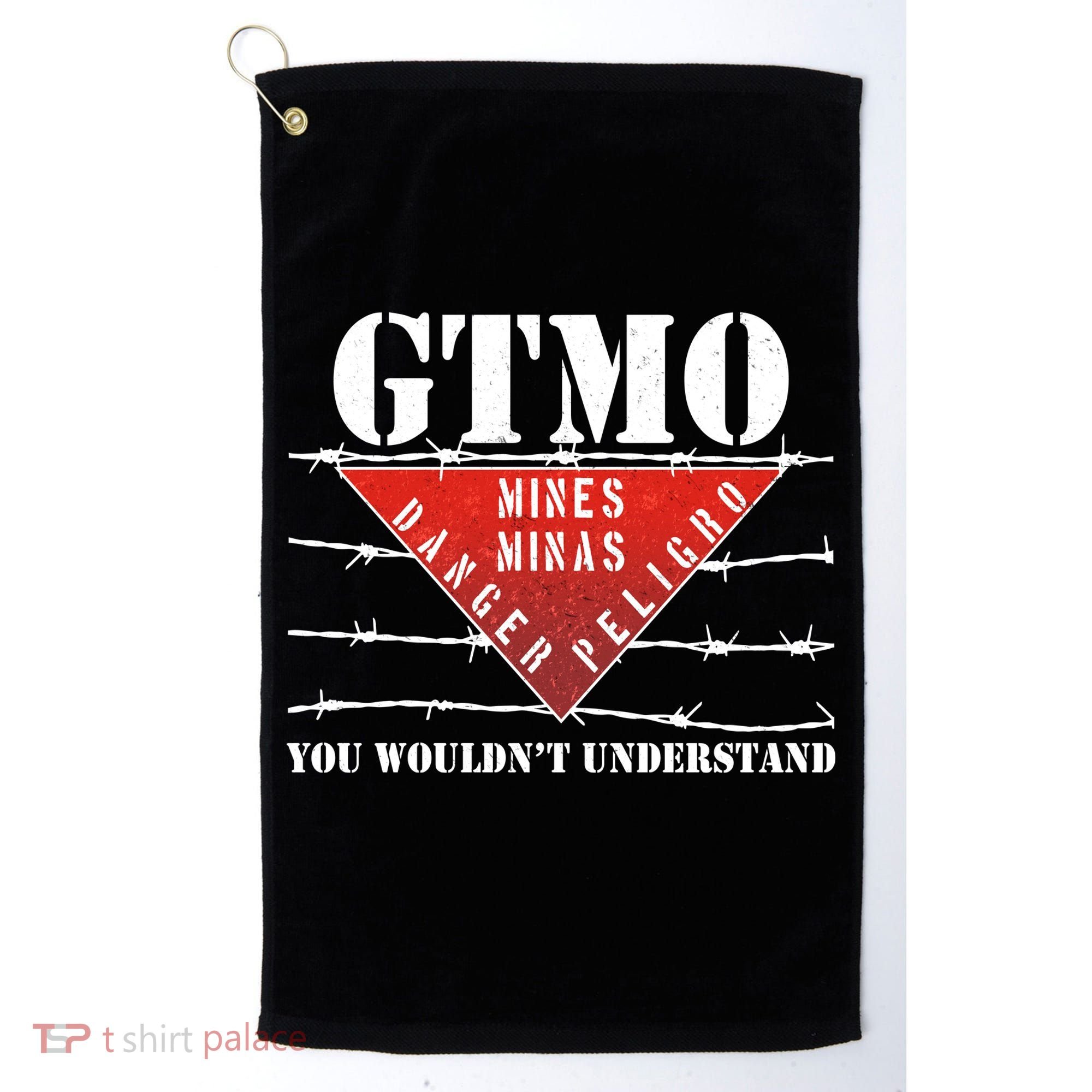 GTMO You Wouldn't Understand Golf Towel