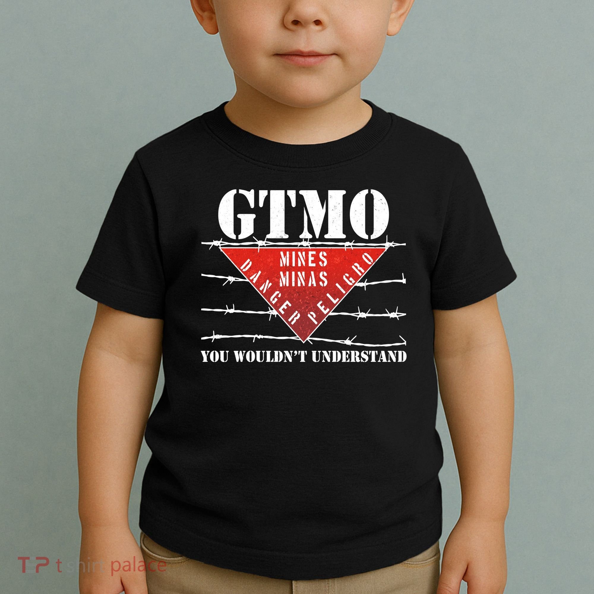 GTMO You Wouldn't Understand Toddler T-Shirt