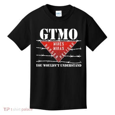 GTMO You Wouldn't Understand Kids T-Shirt