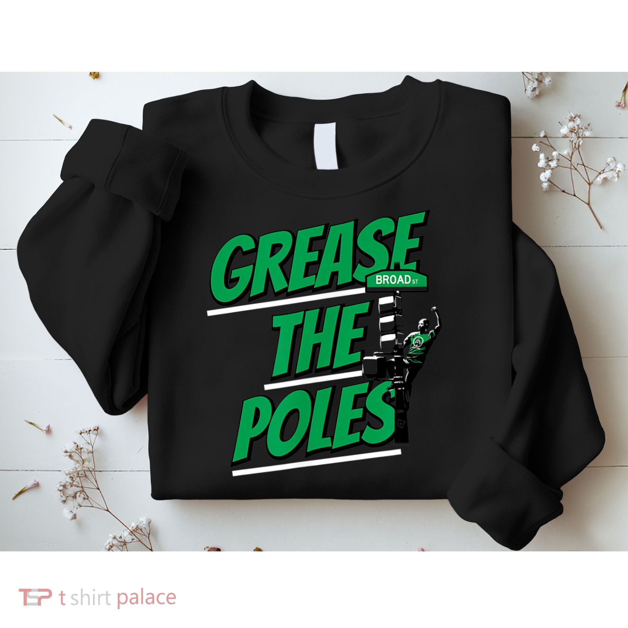 Grease The Poles Philadelphia Football Sweatshirt