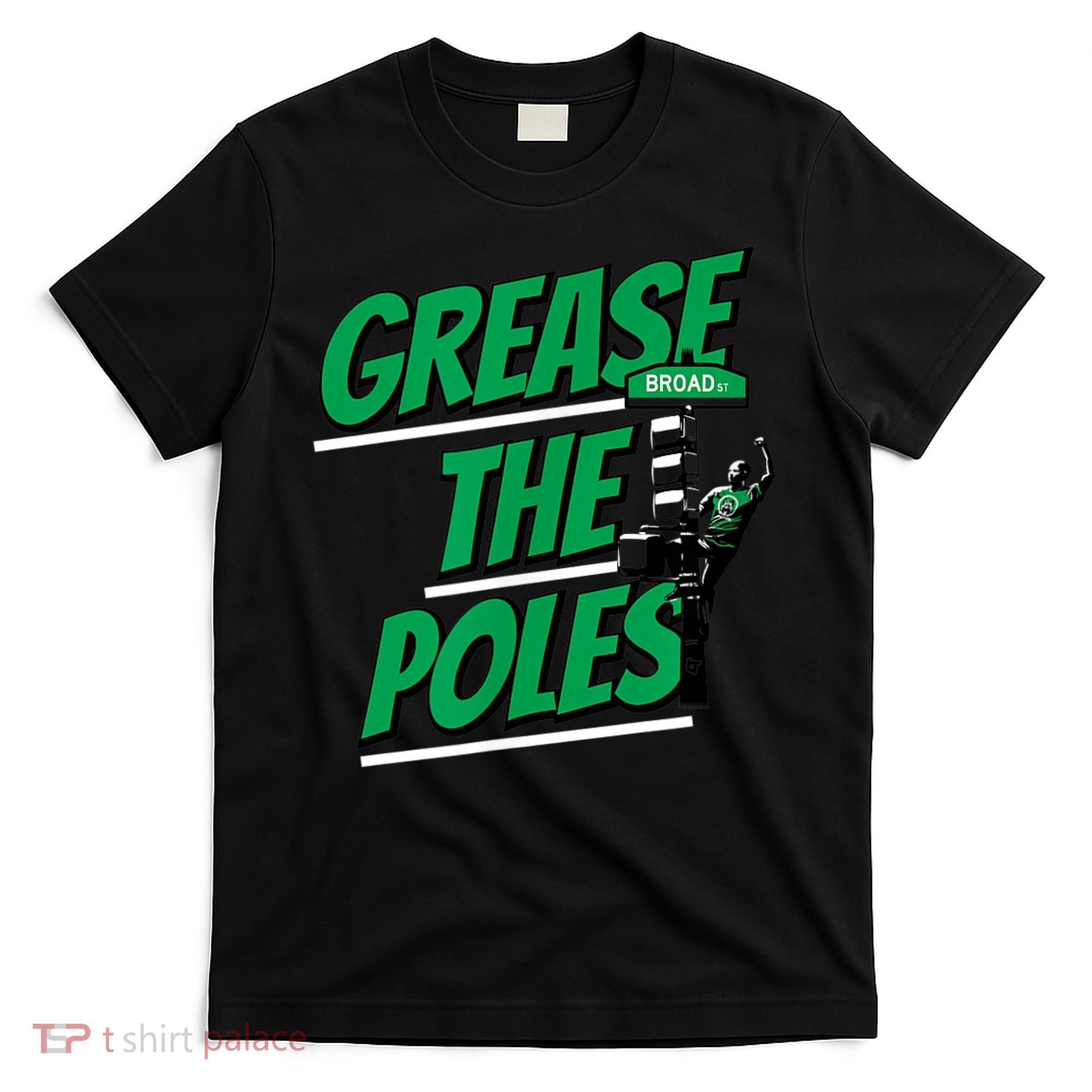 Grease The Poles Philadelphia Football T-Shirt
