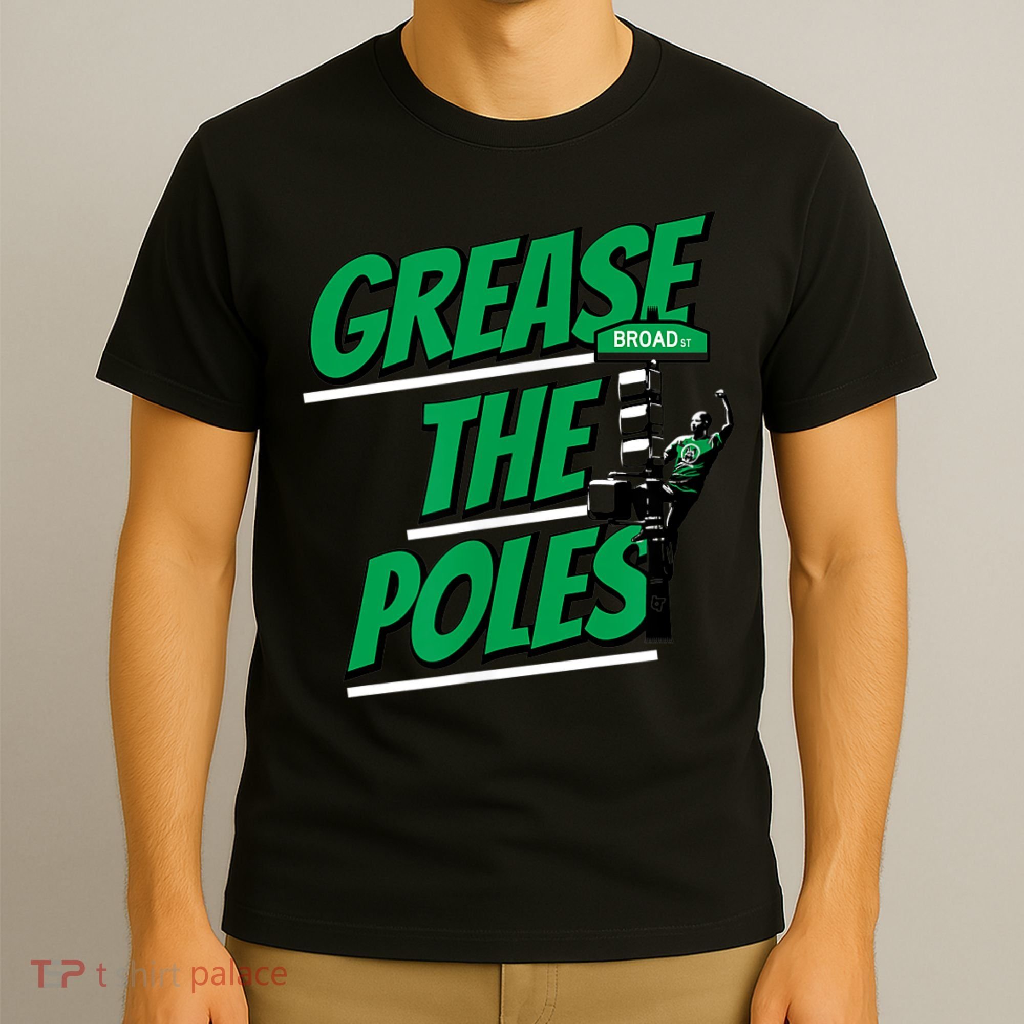 Grease The Poles Philadelphia Football T-Shirt