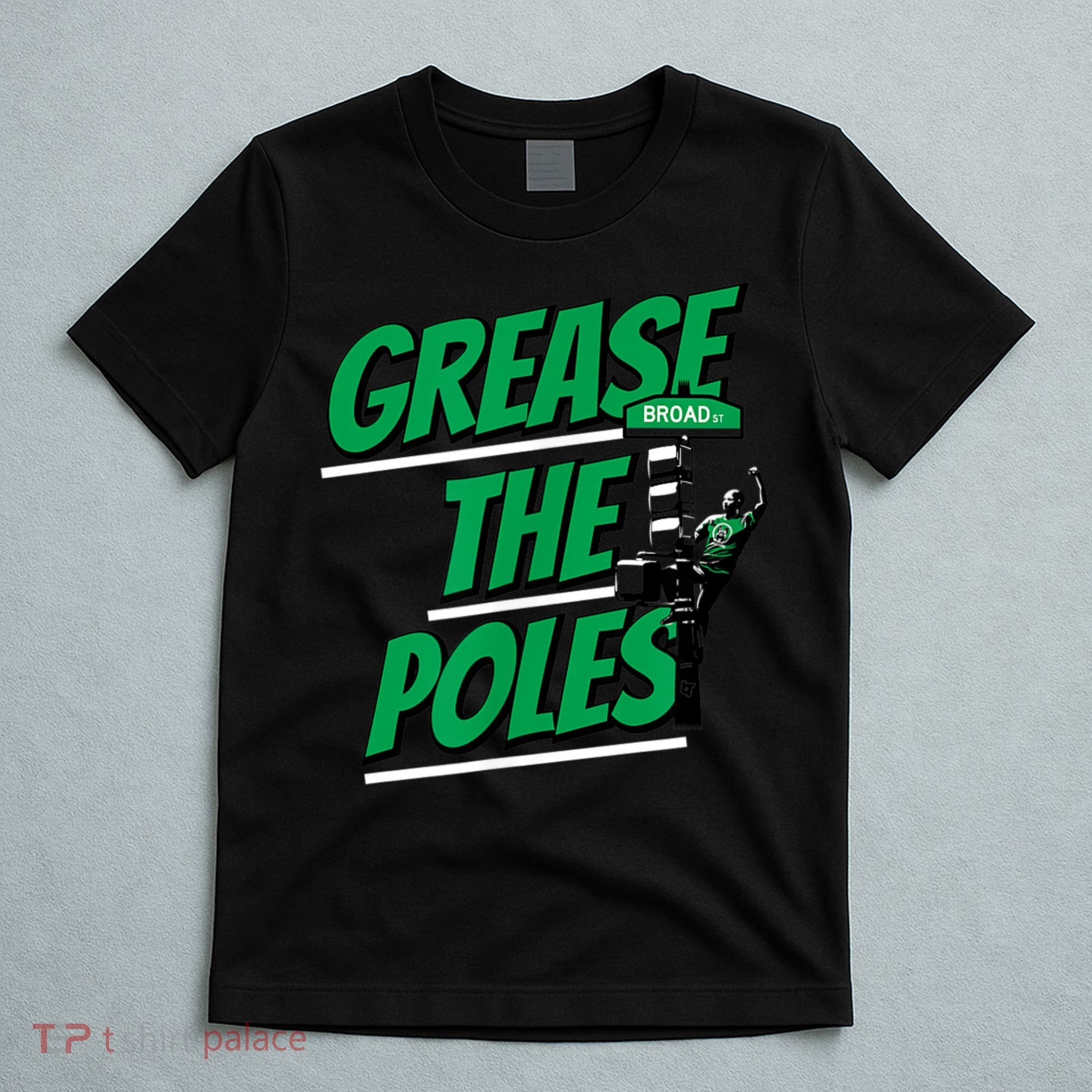 Grease The Poles Philadelphia Football T-Shirt