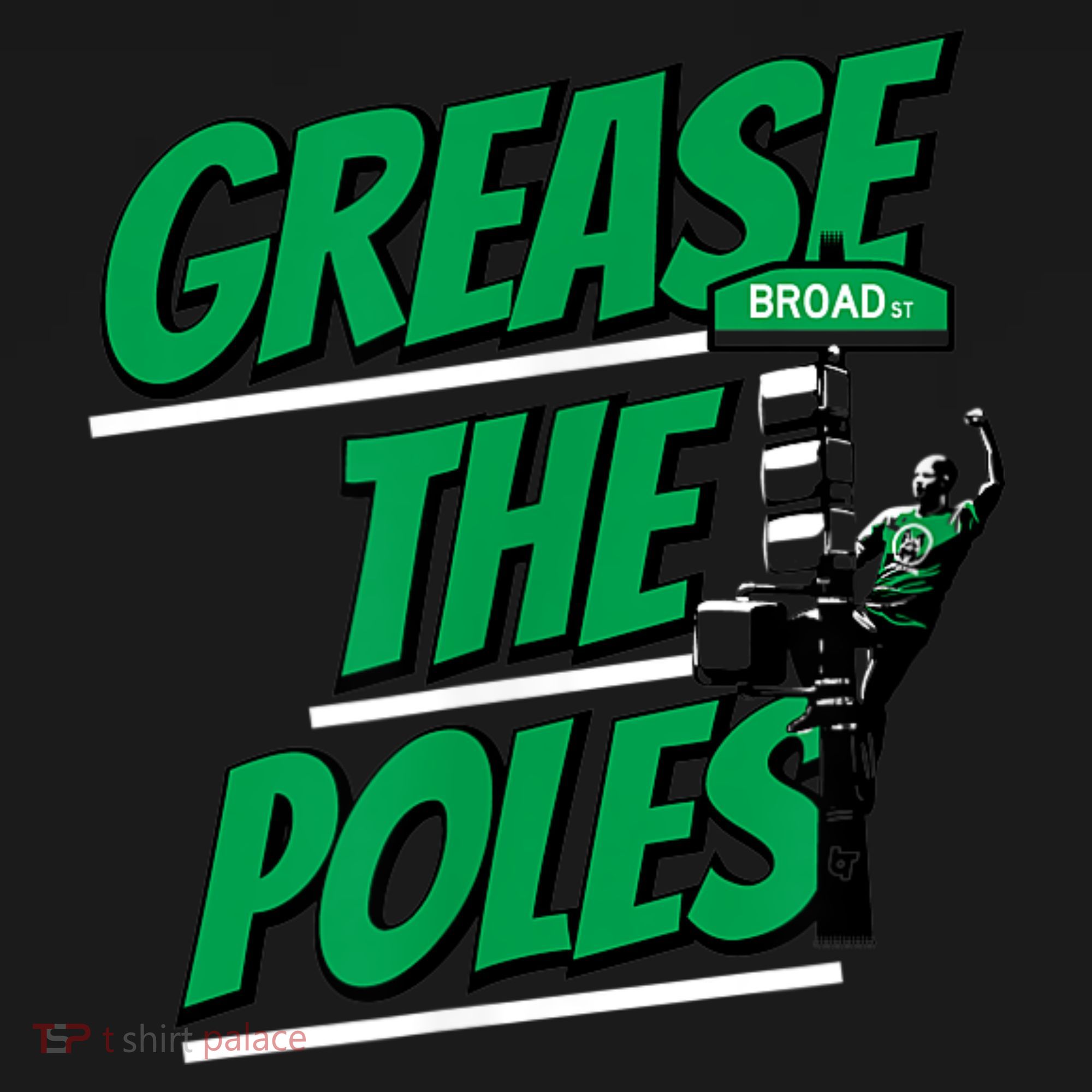 Grease The Poles Philadelphia Football T-Shirt