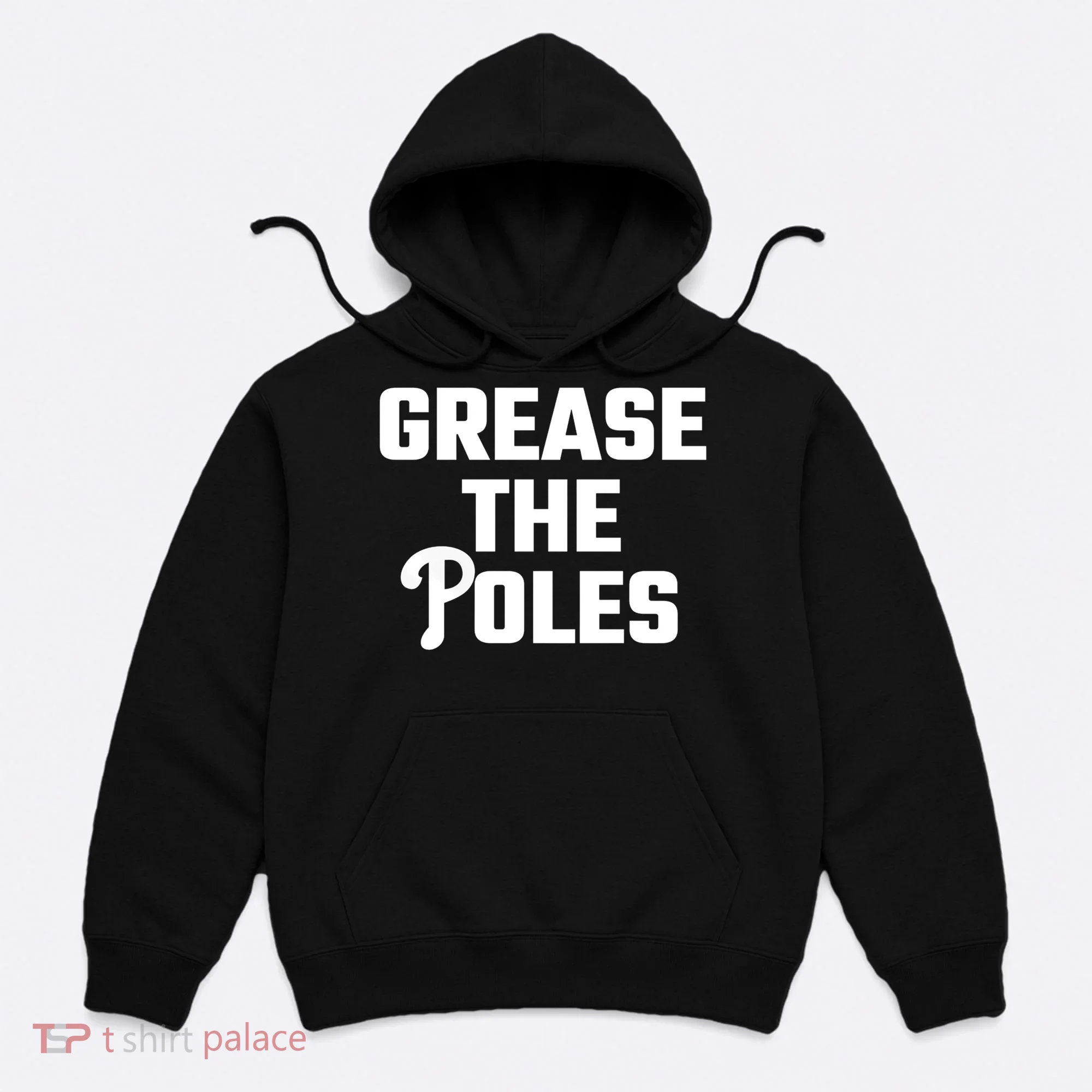 Grease The Poles Philadelphia Hoodie