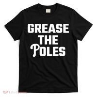 Grease The Poles Philadelphia T-Shirt thumb 0