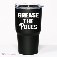 Grease The Poles Philadelphia Tumbler thumb 0