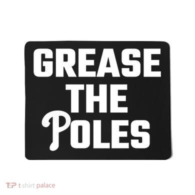 Grease The Poles Philadelphia Mousepad