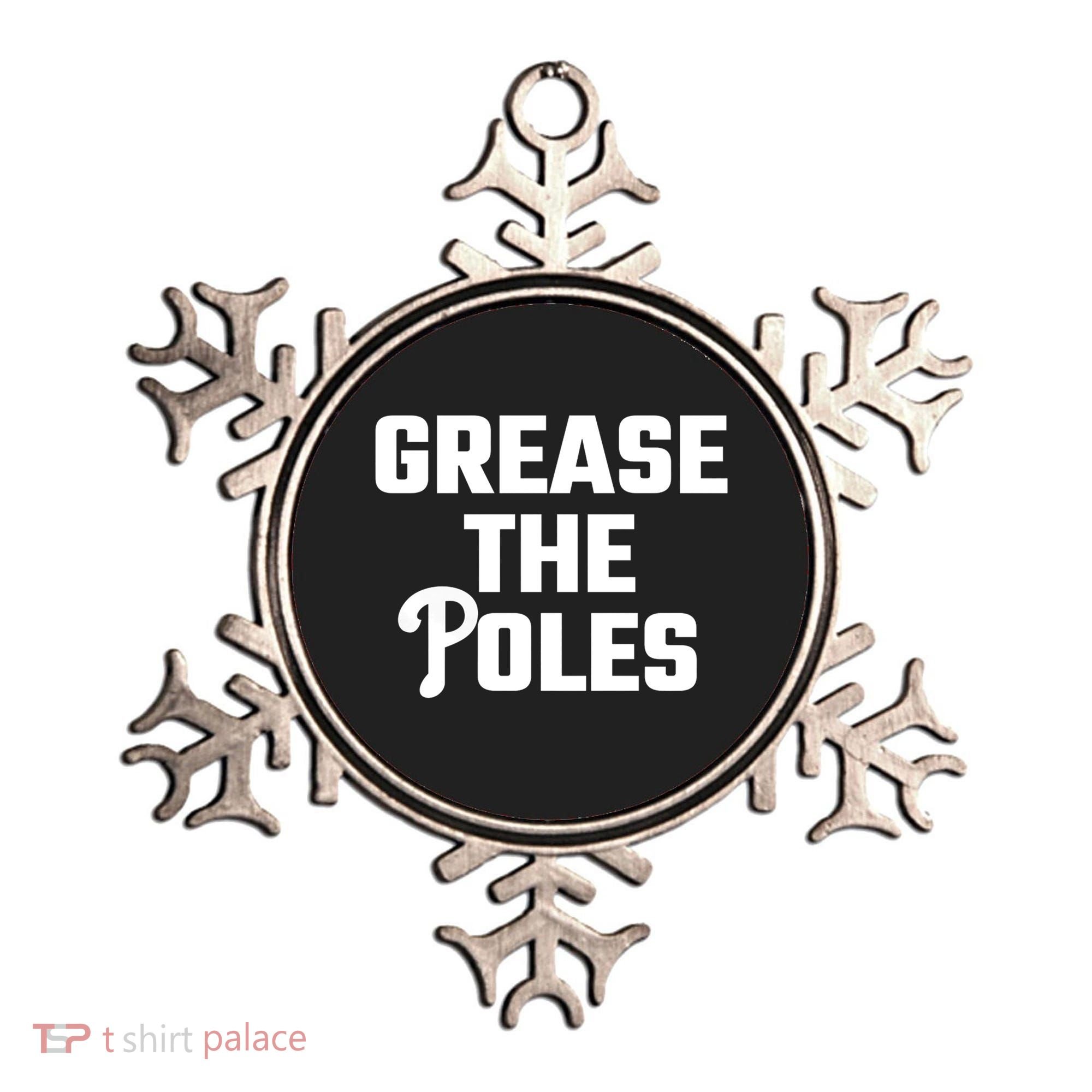 Grease The Poles Philadelphia Ornament
