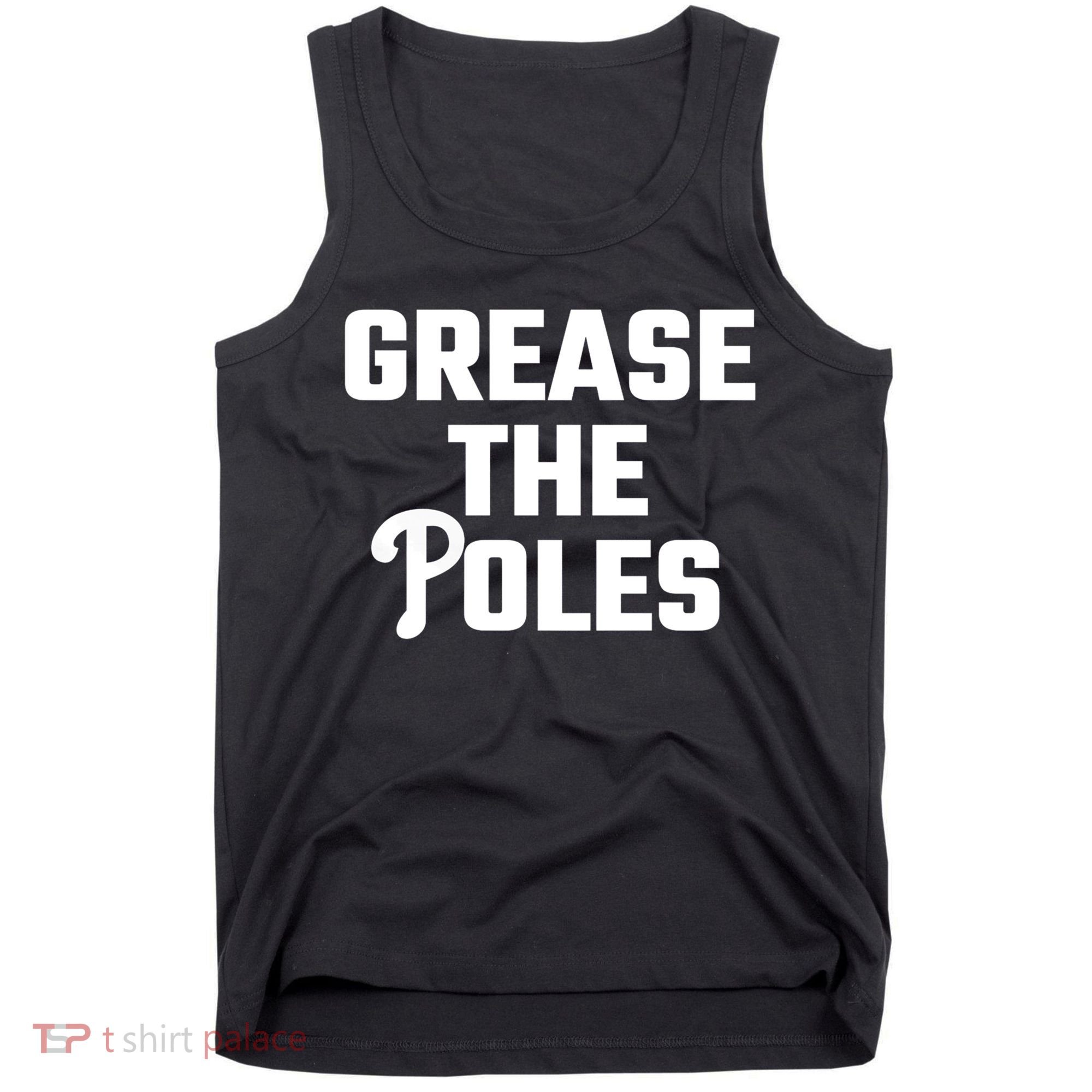 Grease The Poles Philadelphia Tank Top
