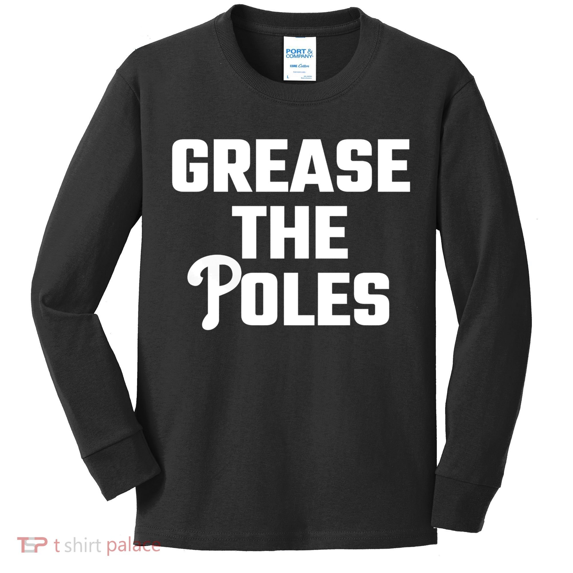 Grease The Poles Philadelphia Kids Long Sleeve Shirt