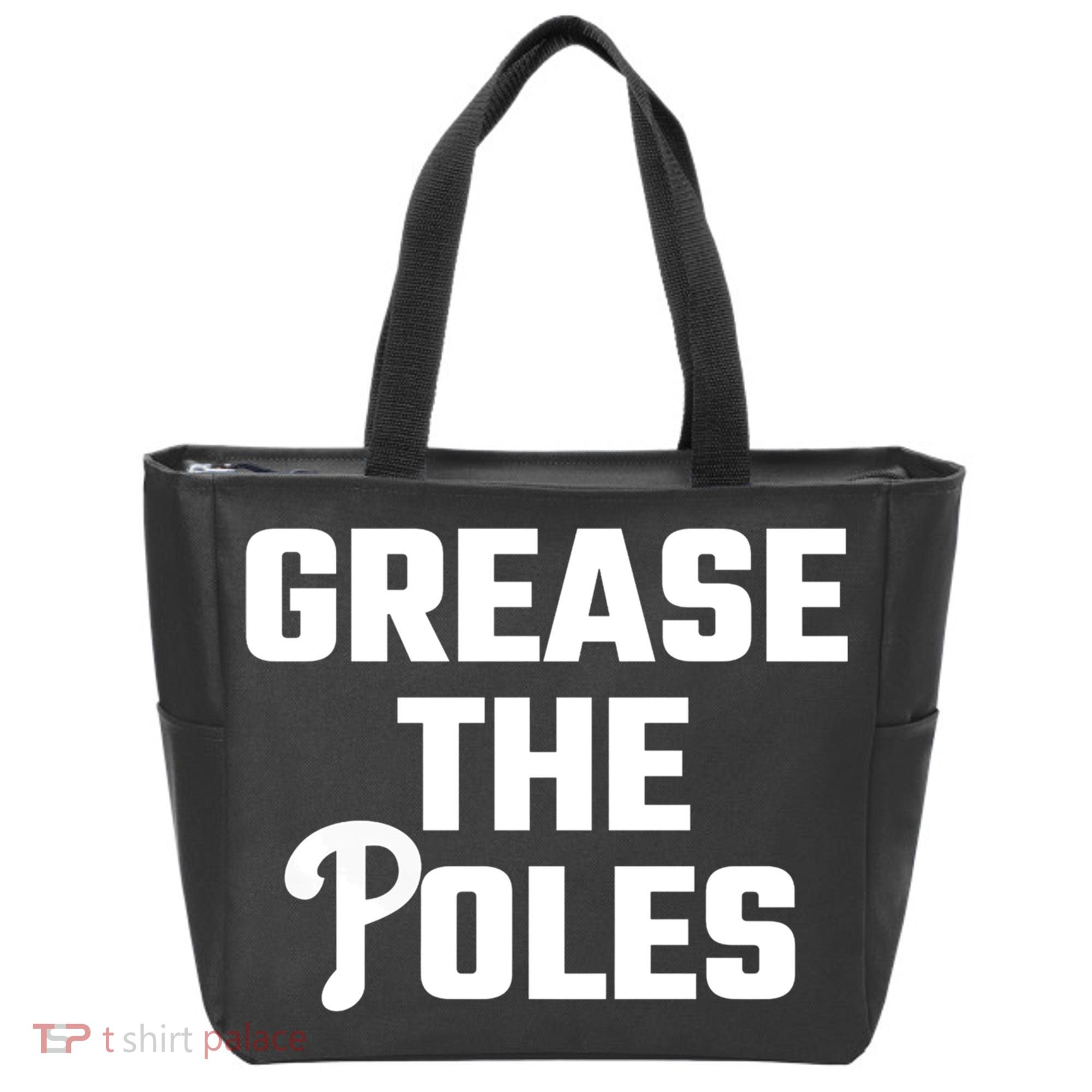 Grease The Poles Philadelphia Tote Bag