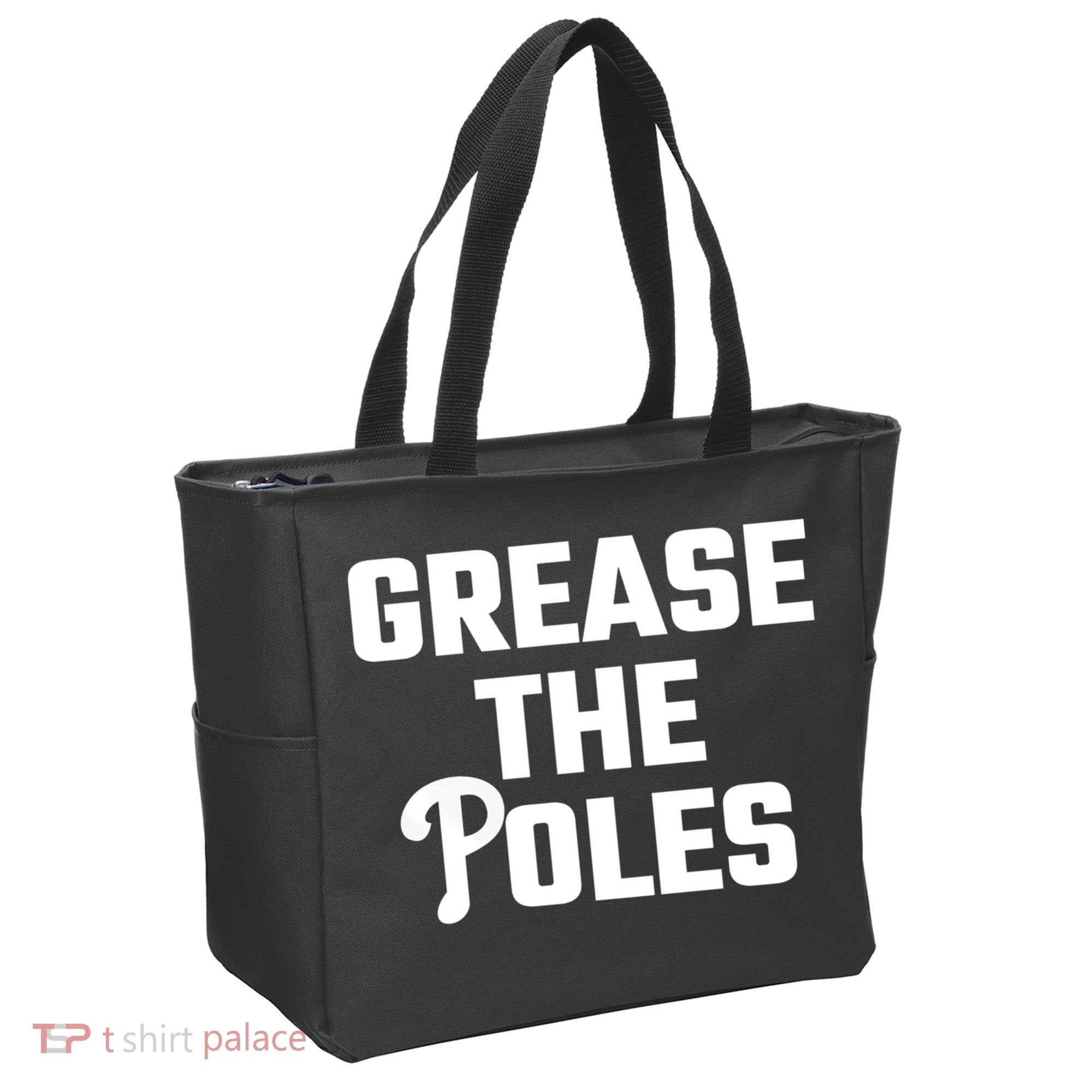 Grease The Poles Philadelphia Tote Bag
