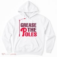 Grease The Poles Philadelphia Baseball Fan Lover Hoodie thumb 0