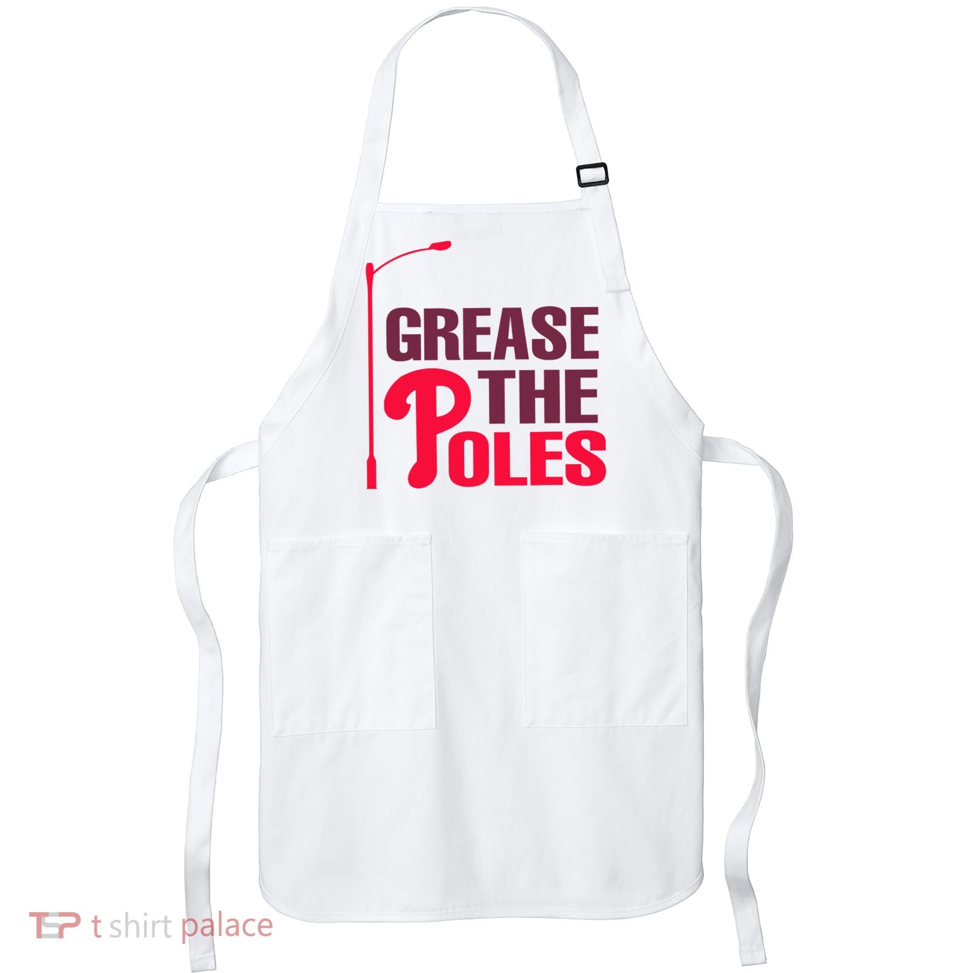 Grease The Poles Philadelphia Baseball Fan Lover Apron