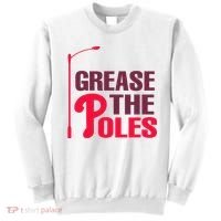 Grease The Poles Philadelphia Baseball Fan Lover Sweatshirt thumb 0