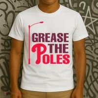 Grease The Poles Philadelphia Baseball Fan Lover T-Shirt thumb 3
